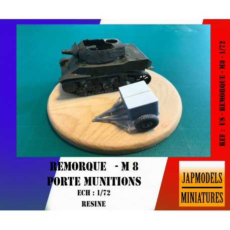 MAQUETTE JAPMODELS - REMORQUE M8 - PORTE MUNITIONS REF JAP US REMORQUE M8 - ECH 1/72